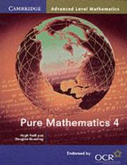 Cover of: Pure Mathematics 4 (Cambridge Advanced Level Mathematics) by Hugh Neill, Douglas Quadling