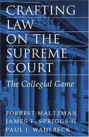 Cover of: Crafting law on the Supreme Court: the collegial game