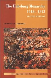 The Habsburg monarchy, 1618-1815 by Charles W. Ingrao