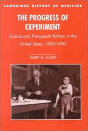 Cover of: The Progress of Experiment: Science and Therapeutic Reform in the United States, 19001990 (Cambridge Studies in the History of Medicine)