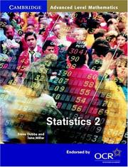 Cover of: Statistics 2 for OCR (Cambridge Advanced Level Mathematics) by Steve Dobbs, Jane Miller