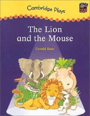 Cover of: Cambridge Plays: The Lion and the Mouse (Cambridge Reading)