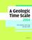 Cover of: A geologic time scale 2004
