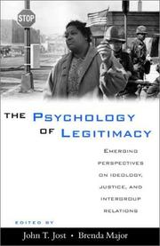 Cover of: The Psychology of Legitimacy: Emerging Perspectives on Ideology, Justice, and Intergroup Relations
