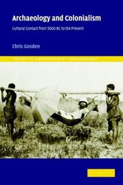 Cover of: Archaeology and colonialism by Chris Gosden