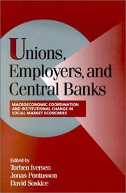 Cover of: Unions, Employers, and Central Banks | 