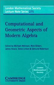 Cover of: Computational and Geometric Aspects of Modern Algebra (London Mathematical Society Lecture Note Series)