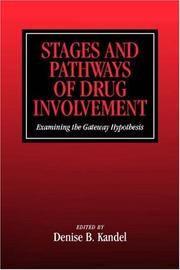 Cover of: Stages and Pathways of Drug Involvement: Examining the Gateway Hypothesis