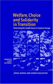 Cover of: Welfare, Choice and Solidarity in Transition by János Kornai, Karen Eggleston