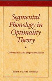 Cover of: Segmental Phonology in Optimality Theory: Constraints and Representations