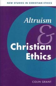 Cover of: Altruism and Christian Ethics (New Studies in Christian Ethics)