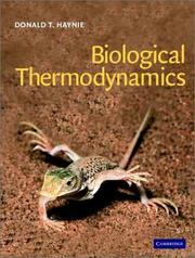 Biological Thermodynamics by Donald T. Haynie