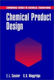 Chemical product design by Edward Cussler, Geoff Moggridge