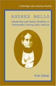 Cover of: Andrés Bello: Scholarship and Nation-Building in Nineteenth-Century Latin America (Cambridge Latin American Studies)