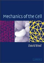 Mechanics of the Cell by David Boal