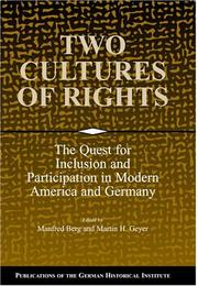 Cover of: Two Cultures of Rights: The Quest for Inclusion and Participation in Modern America and Germany (Publications of the German Historical Institute)