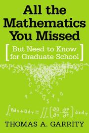 Cover of: All the Mathematics You Missed But Need to Know for Graduate School
