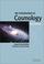Cover of: An introduction to cosmology