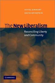 Cover of: The New Liberalism: Reconciling Liberty and Community