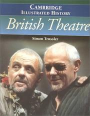 Cover of: The Cambridge Illustrated History of British Theatre (Cambridge Illustrated Histories)