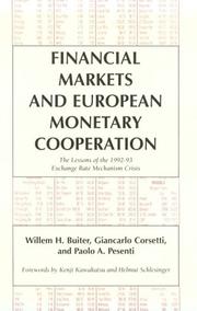 Cover of: Financial Markets and European Monetary Cooperation: The Lessons of the 199293 Exchange Rate Mechanism Crisis (Japan-US Center UFJ Bank Monographs on International Financial Markets)