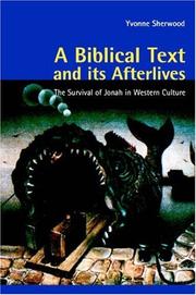 Cover of: A Biblical Text and Its Afterlives  by Yvonne Sherwood, Yvonne Sherwood