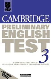 Cover of: Cambridge Preliminary English Test 3 Cassette Set by University of Cambridge Local Examinations Syndicate