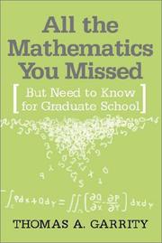 Cover of: All the Mathematics You Missed: But Need to Know for Graduate School
