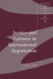 Cover of: Justice and Fairness in International Negotiation (Cambridge Studies in International Relations)