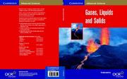 Cover of: Gases, Liquids and Solids (Cambridge Advanced Sciences)