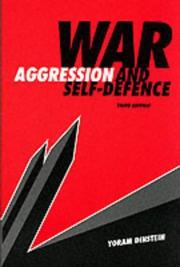Cover of: War, aggression, and self-defense by Yoram Dinstein