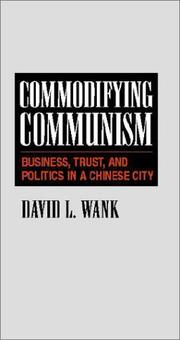 Commodifying Communism by David L. Wank