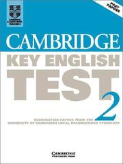 Cover of: Cambridge Key English Test 2 Student's Book: Examination Papers from the University of Cambridge Local Examinations Syndicate