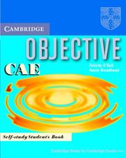 Cover of: Objective CAE Self-study Student's Book by Felicity O'Dell, Annie Broadhead