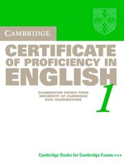 Cover of: Cambridge Certificate of Proficiency in English 1 Student's Book: Examination papers from the University of Cambridge Local Examinations Syndicate (CPE Practice Tests)