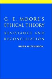 Cover of: G. E. Moore's Ethical Theory by Brian Hutchinson, Brian Hutchinson