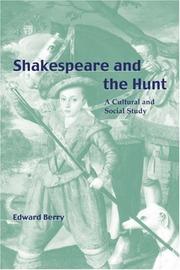 Cover of: Shakespeare and the hunt: a cultural and social study