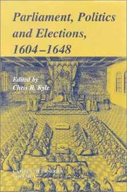 Cover of: Parliaments, Politics and Elections, 16041648 (Camden Fifth Series)