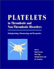 Cover of: Platelets in Thrombotic and Non-Thrombotic Disorders: Pathophysiology, Pharmacology and Therapeutics