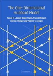 Cover of: The One-Dimensional Hubbard Model by Fabian H. L. Essler, Holger Frahm, Frank Göhmann, Andreas Klümper, Vladimir E. Korepin