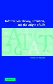 Cover of: Information Theory, Evolution, and The Origin of Life