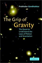 Cover of: The Grip of Gravity by Prabhakar Gondhalekar