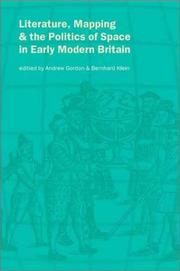 Cover of: Literature, mapping, and the politics of space in early modern Britain