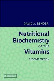 Cover of: Nutritional Biochemistry of the Vitamins by David A. Bender