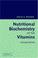 Cover of: Nutritional Biochemistry of the Vitamins