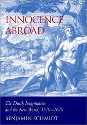Cover of: Innocence abroad: the Dutch imagination and the New World, 1570-1670
