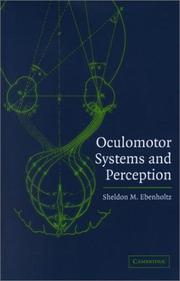 Cover of: Oculomotor Systems and Perception | Sheldon M. Ebenholtz