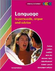 Cover of: Language to Persuade, Argue and Advise Student's Book (Literacy in Context)