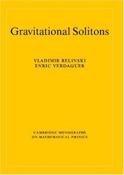 Cover of: Gravitational Solitons (Cambridge Monographs on Mathematical Physics)