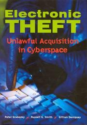 Cover of: Electronic Theft: Unlawful Acquisition in Cyberspace